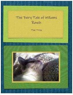 Cat and Dog Pet Stories Book: "The fairy tale of Williams Ranch"